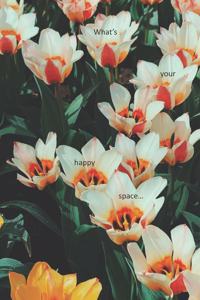 What's your happy space...