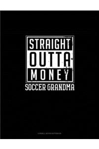 Straight Outta Money Soccer Grandma