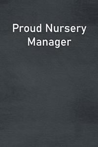 Proud Nursery Manager
