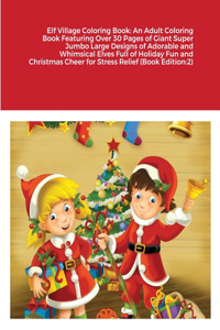 Elf Village Coloring Book