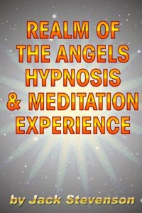 Realm of the Angels Hypnosis & Meditation Experience