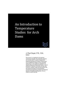 Introduction to Temperature Studies for Arch Dams