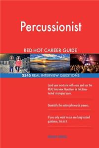 Percussionist RED-HOT Career Guide; 2545 REAL Interview Questions