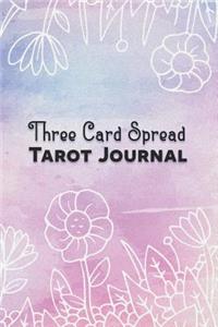 Three Card Spread Tarot Journal