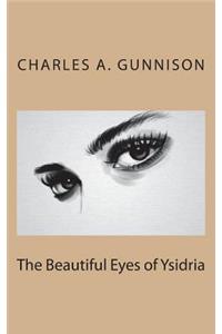 The Beautiful Eyes of Ysidria