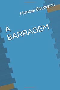 A Barragem