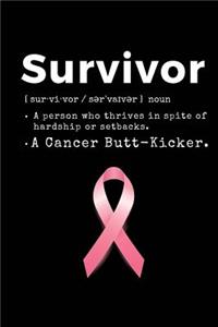 Survivor - A Cancer Butt-Kicker