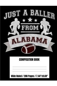 Just A Baller From Alabama Football Player Composition Book