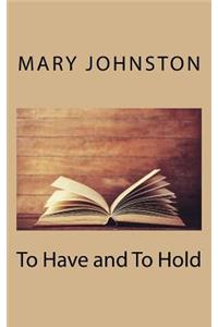 To Have and to Hold