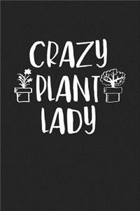 Crazy Plant Lady