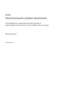 A Methodology for Computing Uncertainty Bounds of Multivariable Systems Based on Sector Stability Theory Concepts