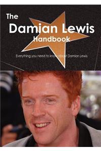 The Damian Lewis Handbook - Everything You Need to Know about Damian Lewis