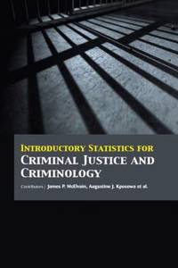 Introductory Statistics for Criminal Justice and Criminology