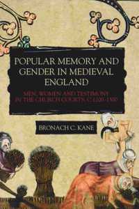 Popular Memory and Gender in Medieval England