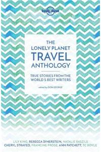 Lonely Planet the Lonely Planet Travel Anthology 1