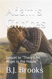 Adam's Choices