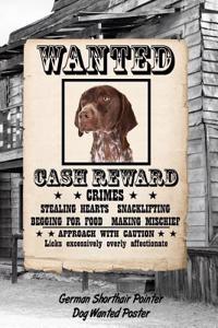 German Shorthair Pointer Dog Wanted Poster