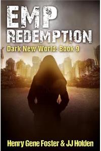 EMP Redemption (Dark New World, Book 9)
