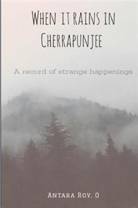 When It Rains in Cherrapunjee