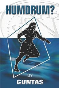 Humdrum?