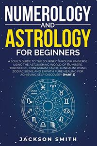 Numerology and Astrology for Beginners