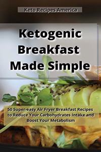 Ketogenic Breakfast Made Simple