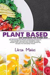 Plant Based Diet Cookbook For Woman 2021