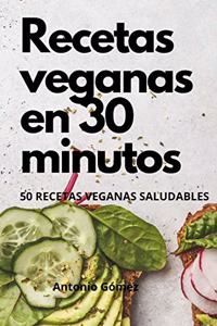 Recetas veganas en 30 minutos