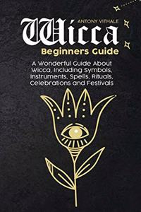 Wicca Beginners Guide