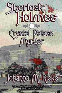 Sherlock Holmes and The Crystal Palace Murder