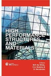 High Performance Structures and Materials VI