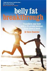 Belly Fat Breakthrough: Transform Your Body with a 20-Minute Workout, 3 Times a Week