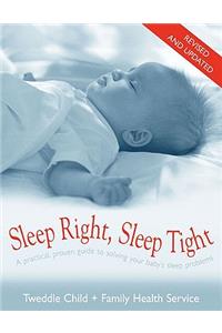 Sleep Right Sleep Tight Revised And Updated