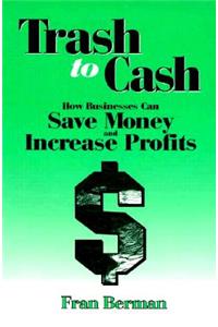 Trash to Cash