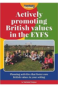 Actively Promoting British Values in the EYFS