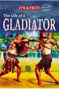 The Life of a Gladiator