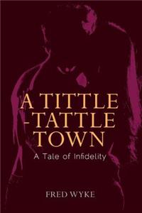 Tittle-Tattle Town