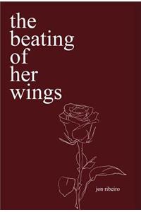 The beating of her wings