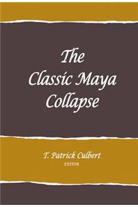 The Classic Maya Collapse