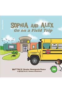 Sophia and Alex Go on a Field Trip