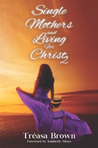 Single Mothers and Living For Christ 2