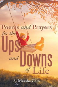 Poems and Prayers for the Ups and Downs of Life