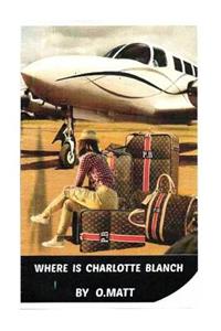 Where I S Charlotte Blanch?