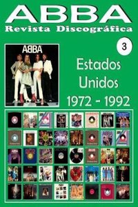 ABBA - Revista Discográfica N° 3 - Estados Unidos (1972 - 1992)