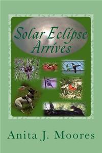 Solar Eclipse Arrives