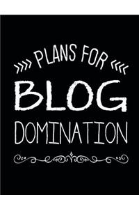 Plans For Blog Domination