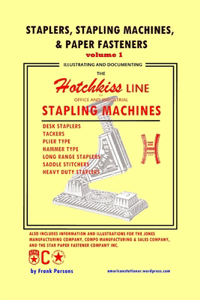 Staplers, Stapling Machines, & Paper Fasteners Volume 1