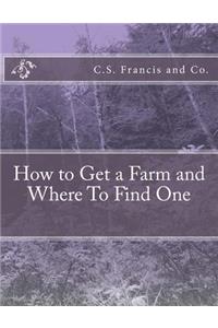 How to Get a Farm and Where To Find One