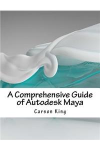 A Comprehensive Guide of Autodesk Maya