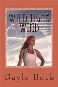 Wild Tiger Wind